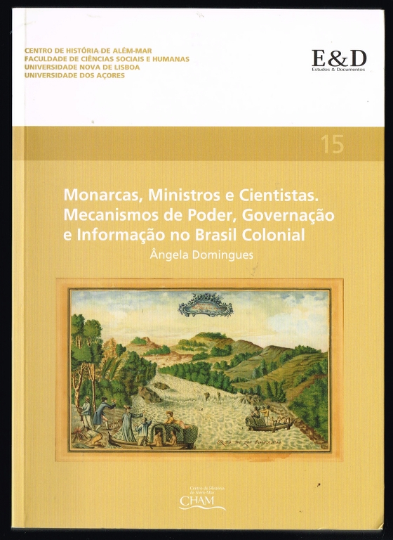 31929 monarcas ministros e cientistas brasil colonial angela domingues.jpg